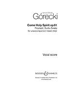 Henryk Mikolaj G¾recki: Come, Holy Spirit op. 61