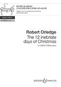 Robert Orledge: The 12 Inebriate days of Christmas