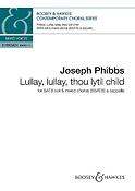 Joseph Phibbs: Lullay, lullay, thou lytil child