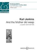 Karl Jenkins: And The Mother Did Weep (SATB)