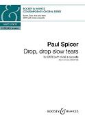 Paul Spicer: Drop, drop slow tears