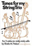 Sheila Mary Nelson: Tunes fuer my String Trio