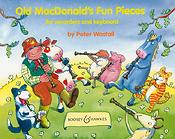 Peter Wastall: Old Macdonalds Fun Pieces B