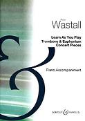 Peter Wastall: Learn As You Play Trombone and Euphonium