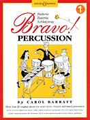 Carol Barratt: Bravo! Percussion Volume 1
