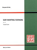 Benjamin Britten: Our Hunting Fathers op. 8