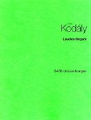 Zoltan Kodaly: Laudes Organi (Vocalscore)