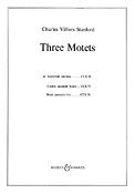 Charles Villiers Stanford: Three Motets op. 38/1