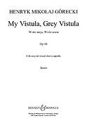 Henryk Mikolaj G¾recki: My Vistula, Grey Vistula op. 46