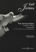 Karl Jenkins: The Armed Man A Mass for Peace