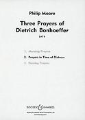 Philip Moore: Three Prayers of Dietrich Bonhoeffer