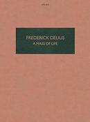Frederick Delius: Eine Messe des Lebens