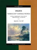 Frederick Delius: American Choral Works