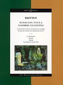 Benjamin Britten: Works for Voice and Chamber Orchestra