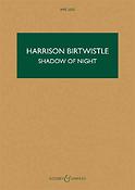 Sir Harrison Birtwistle: The Shadow of Night