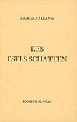 Richard Strauss: Des Esels Schatten op. posth.