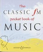 The Classic FM Pocket Book of Music