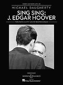 Michael Daugherty: Sing Sing: J. Edgar Hoover