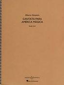 Cantata para America Magica op. 27