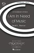 David L. Brunner: I am in need of music