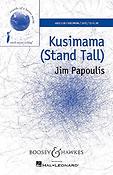 Jim Papoulis: Kusimama (SATB)