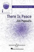 Jim Papoulis: There Is Peace