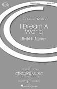 David L. Brunner: I Dream A World