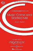 David L. Brunner: Music Came And Startled Me