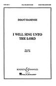 I will sing unto the Lord