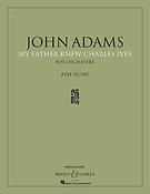 John Adams: My Father Knew Charles Ives