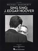 Michael Daugherty: Sing Sing: J. Edgar Hoover