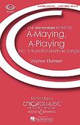 Stephen Chatman: A-maying, A-playing