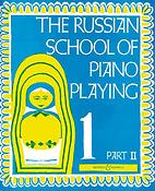 The Russian School of Piano Playing Book 1, Part II