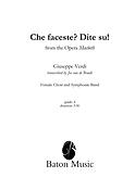 Verdi: Che faceste? Dite su!