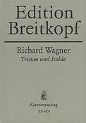 Richard Wagner: Tristan & Isolde