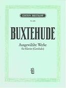 Dietrich Buxtehude: Ausgewahlte Werke