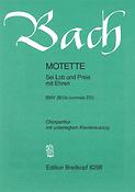 Bach: Sei Lob und Preis mit Ehren BWV 231