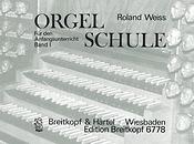 Roland Weiss: Orgelschule Band 1
