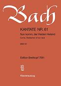Bach: Kantate BWV  61 Nun komm, der Heiden Heiland