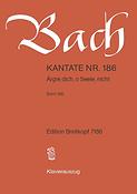 Bach: Kantate BWV 186 Ärgre dich, o Seele, nicht