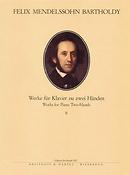 Felix Mendelssohn Bartholdy: Werke fur Klavier 2