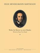 Felix Mendelssohn Bartholdy: Werke fur Klavier 3
