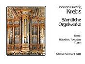 Krebs: Sämtliche Werke fuer Orgel - Complete Works For Organ - Complete Orgelwerken 1