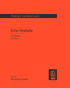 Helmut Lachenmann: Echo Andante