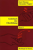 Kurt Thomas: Lehrbuch der Chorleitung Band 3