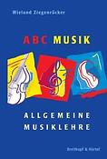 Wieland Ziegenrücker: ABC Musik - Allgemeine Musiklehre