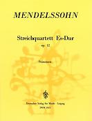 Felix Mendelssohn Bartholdy: Streichquartett Es-dur op. 12