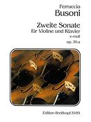 Busoni: Sonata No. 2 in E minor Op. 36a