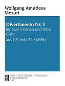 Mozart: Divertimento No. 3 in C major KV App. 229