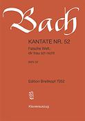 Bach: Kantate BWV  52 Falsche Welt, dir trau ich nicht 